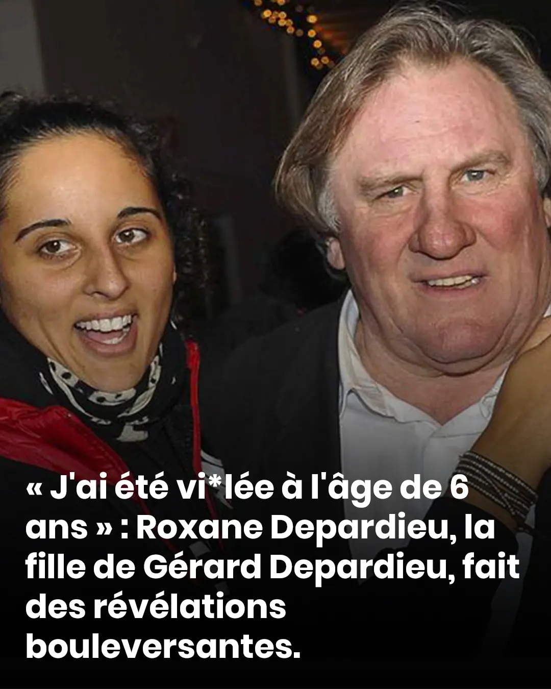 Jai ete violee a lage de 6 ans roxane depardieu la fille de gerard depardieu fait des revelations bouleversantes.jpg